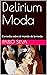 Delirium Moda: Comedia sobre el mundo de la moda (Spanish Edition)
