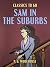 Sam in the Suburbs: Restored Classics to Go Edition