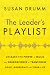 The Leader's Playlist: Unle...