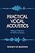 Practical Vocal Acoustics: ...