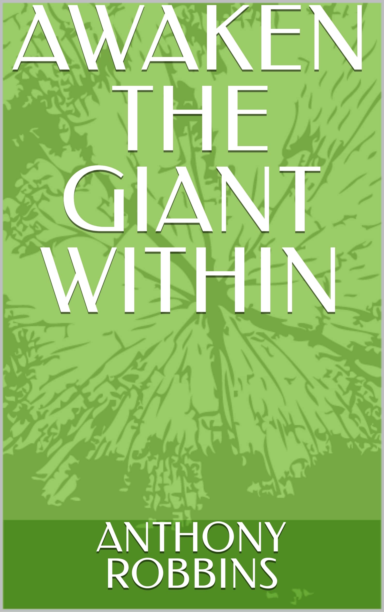AWAKEN THE GIANT WITHIN