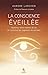 La Conscience éveillée - Il...