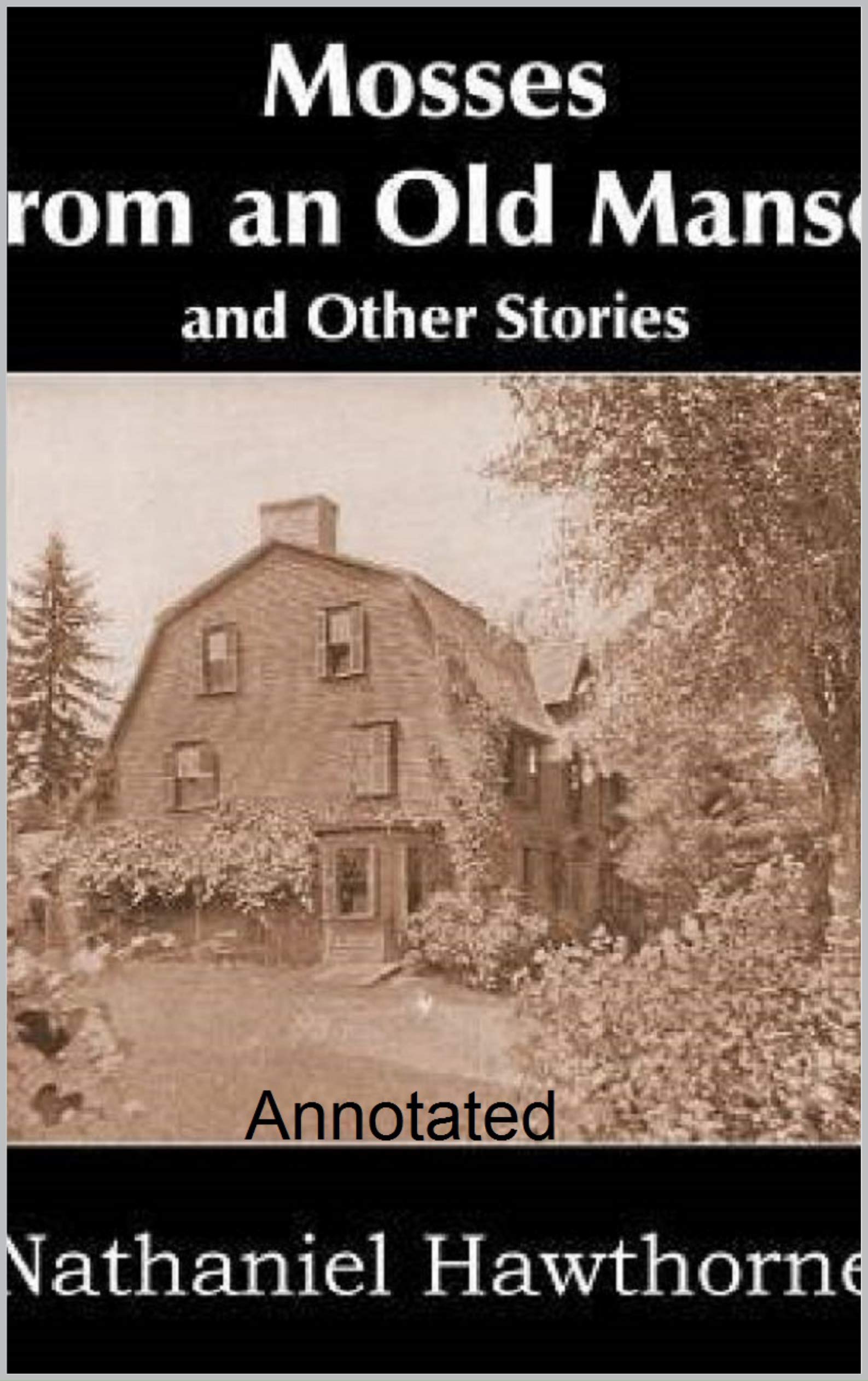 Mosses From an Old Manse Annotated