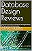 Database Design Reviews: Te...