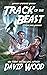 Track of the Beast- Author's Preferred Edition by David Wood