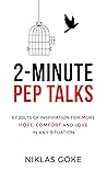 Book cover for 2-Minute Pep Talks: 67 Jolts of Inspiration for More Hope, Comfort, and Love in Any Situation