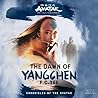 The Dawn of Yangchen