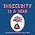Insecurity is a Seed (Emoti...