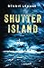 Shutter Island by Dennis Lehane