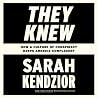 They Knew: How a ...