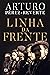 Linha da Frente (Portuguese Edition)