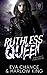 Ruthless Queen: An Enemies to Lovers Gang Romance (Crooked Paradise)