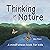 Thinking of Nature: A mindf...