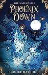 Phoenix Down by Brooke Hatchett