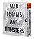 Mad Dreams and Monsters: Th...