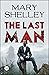 The Last Man by Mary Wollstonecraft Shelley