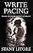 0 to 60: Write Pacing Your Readers Won't Forget (The Litore Toolkits for Fiction Writers Book 5)