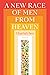 A New Race of Men from Heaven by Chaitali Sen