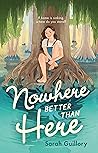 Book cover for Nowhere Better Than Here