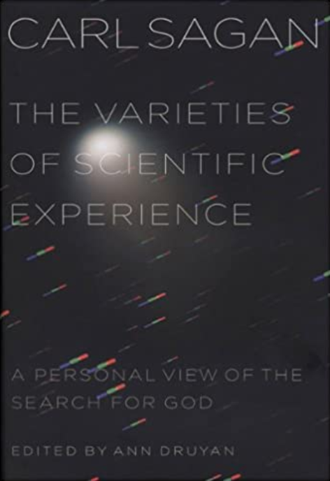 The Variaties of Scientific Experience: A Personal View of the Search for God