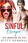 Sinful Escape: A hot romantic comedy (Six Months Of Sin)