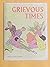 Grievous Times by Mille von Platen