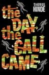The Day the Call ...