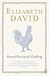 French Provincial Cooking by Elizabeth David