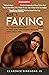 SHE’S FAKING IT! by Clarence Birdsong III