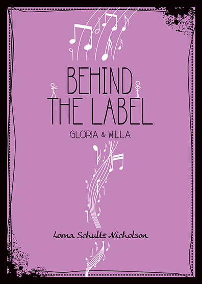 Behind the Label: Gloria & Willa (Volume 5) (One-2-One)