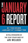 The January 6 Report by The Select Committee to Inv...