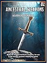 Ancestral Weapons