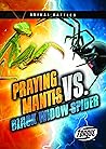 Praying Mantis vs. Black Widow Spider (Animal Battles)