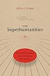 The Superhumaniti...