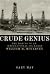 Crude Genius: The Making of...