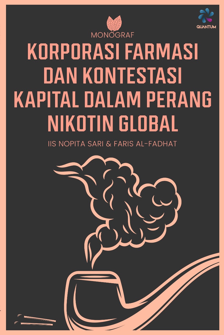 Korporasi Farmasi dan Kontestasi Kapital dalam Perang Nikotin Global