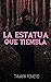 La estatua que tiembla