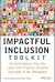 Impactful Inclusion Toolkit by Yvette Steele