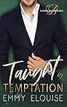 Taught by Temptation by Emmy Elouise