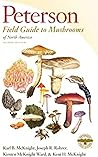 Peterson Field Guide To Mushrooms Of North America, Second Ed... by Kent H. McKnight Peterson Field Guide To Mushrooms Of North America, Second Ed... by Kent H. McKnight
