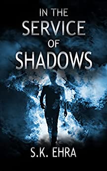 In the Service of Shadows (The Crossroads Series, #2)