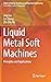 Liquid Metal Soft Machines:...