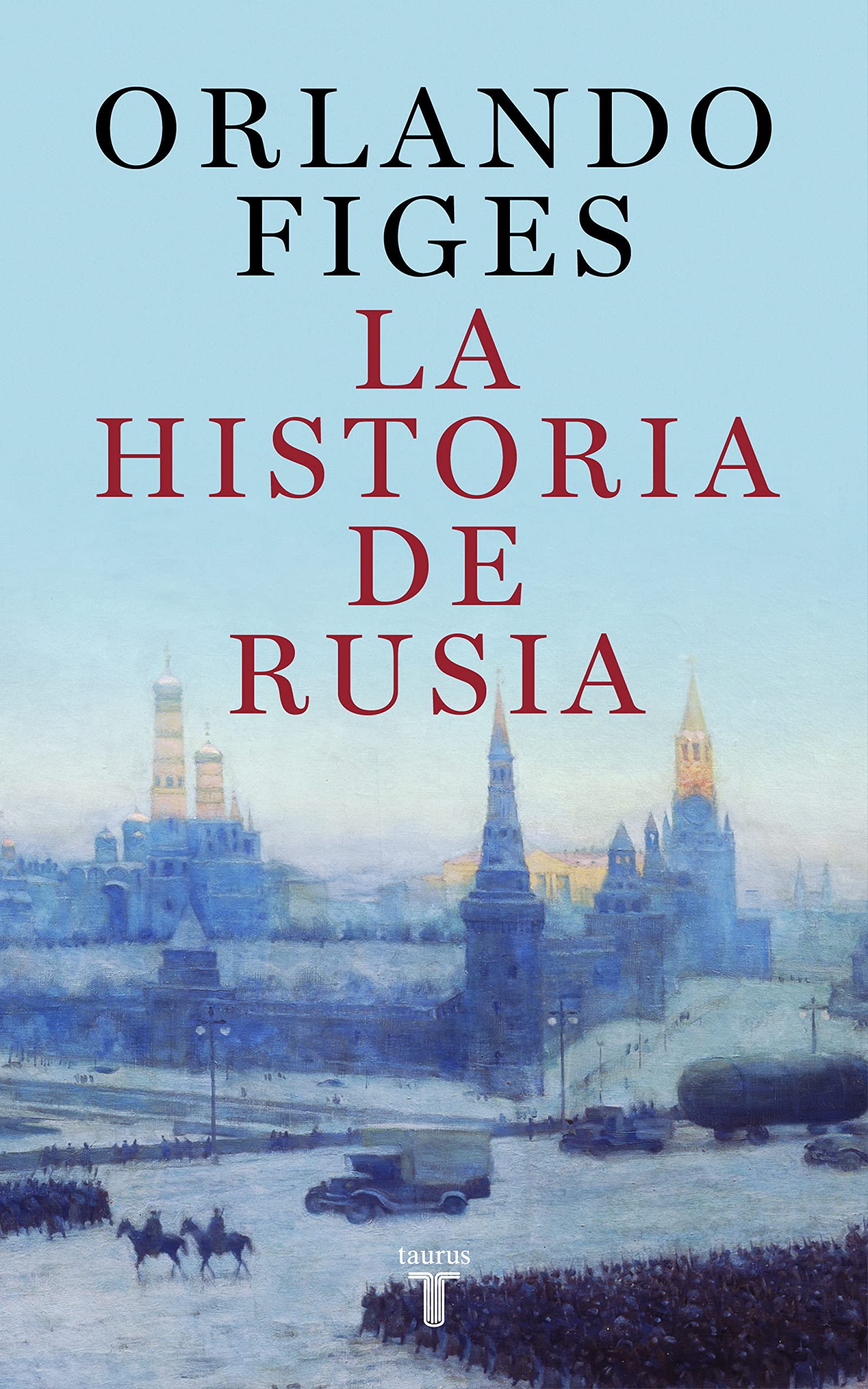 Portada de La historia de Rusia, de Orlando Figes