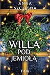 Willa Pod Jemiołą by Anna Szczęsna