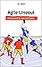 Agile Lineout: A Framework for change teams