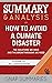 Summary & Analysis of How to Avoid a Climate Disaster: The Solutions We Have and the Breakthroughs We Need | A Guide to Bill Gates's Book