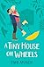 A Tiny House on Wheels by Enni Amanda