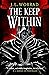 The Keep Within by J.L. Worrad