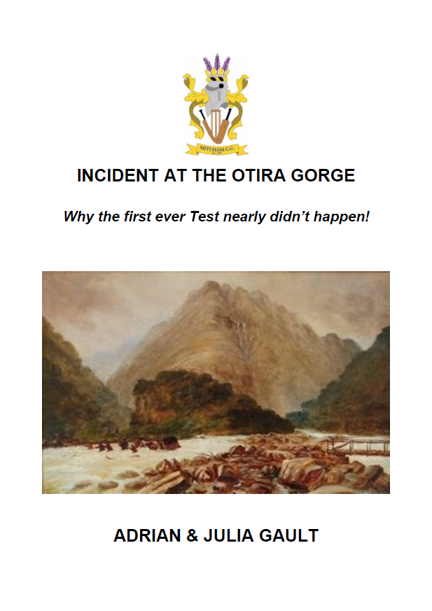 Incident at the Otira Gorge: Why the first ever Test nearly didn’t happen!