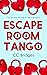 Escape Room Tango